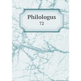 

Книга Philologus 72