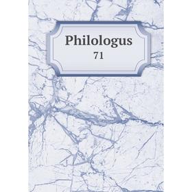 

Книга Philologus 71