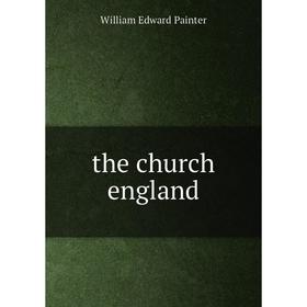 

Книга The church england