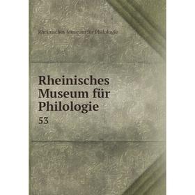 

Книга Rheinisches Museum für Philologie 53