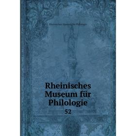 

Книга Rheinisches Museum für Philologie 52