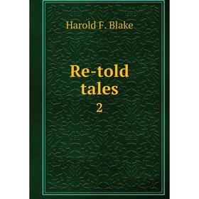

Книга Re-told tales 2