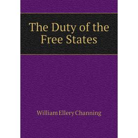 

Книга The Duty of the Free States