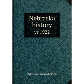 

Книга Nebraska historyyr 1922