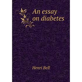 

Книга An essay on diabetes