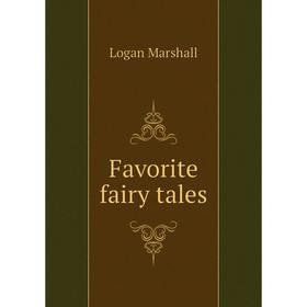 

Книга Favorite fairy tales