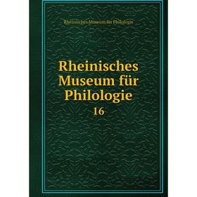 

Книга Rheinisches Museum für Philologie 16