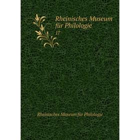 

Книга Rheinisches Museum für Philologie 17