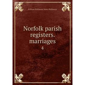 

Книга Norfolk parish registers Marriages 4