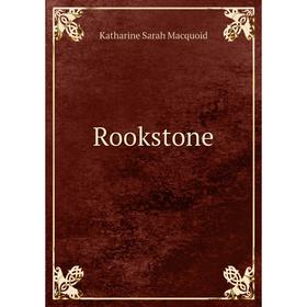 

Книга Rookstone