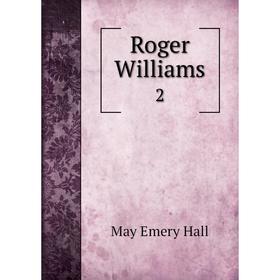 

Книга Roger Williams 2