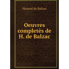 

Книга Oeuvres completès de H de Balzac