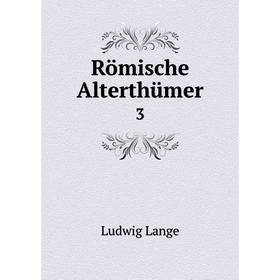 

Книга Römische Alterthümer 3