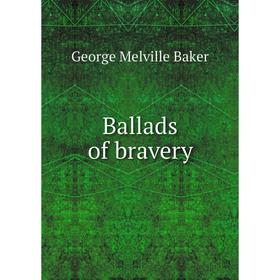 

Книга Ballads of bravery