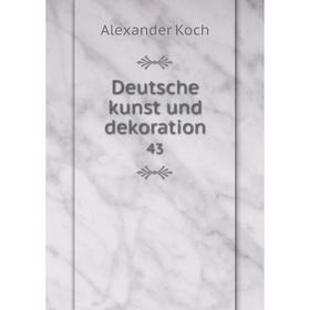 

Книга Deutsche kunst und dekoration 43