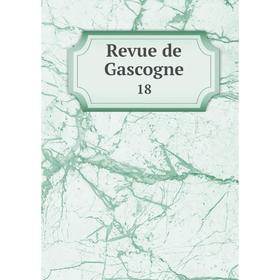 

Книга Revue de Gascogne 18