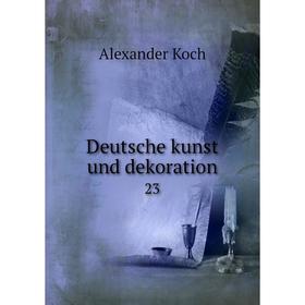 

Книга Deutsche kunst und dekoration 23