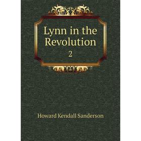 

Книга Lynn in the Revolution 2