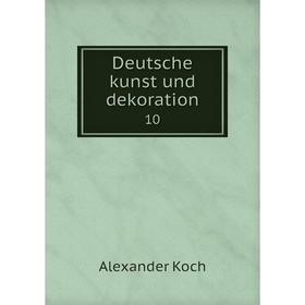 

Книга Deutsche kunst und dekoration 10