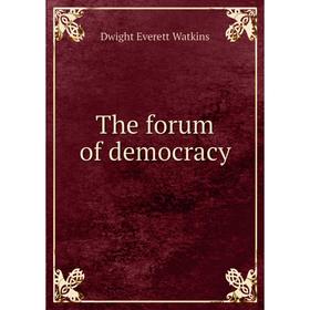 

Книга The forum of democracy