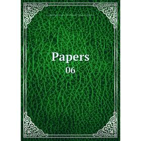 

Книга Papers 06