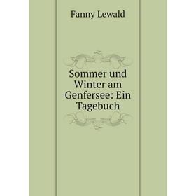 

Книга Sommer und Winter am Genfersee: Ein Tagebuch