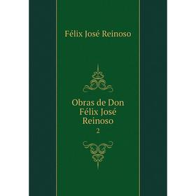 

Книга Obras de Don Félix José Reinoso 2