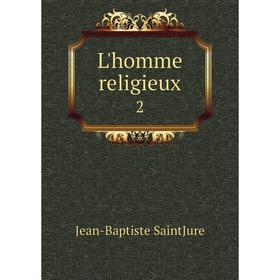 

Книга L'homme religieux2