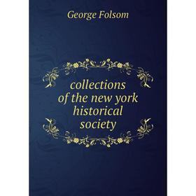 

Книга Collections of the new york historical society