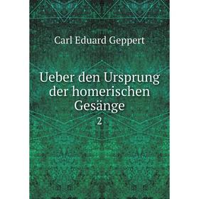 

Книга Ueber den Ursprung der homerischen Gesänge 2