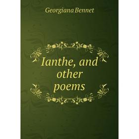 

Книга Ianthe, and other poems