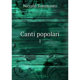 

Книга Canti popolari 1