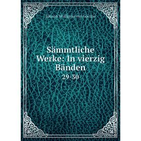 

Книга Sämmtliche Werke: In vierzig Bänden 29-30