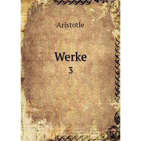 

Книга Werke. 3