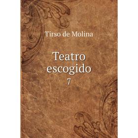 

Книга Teatro escogido 7