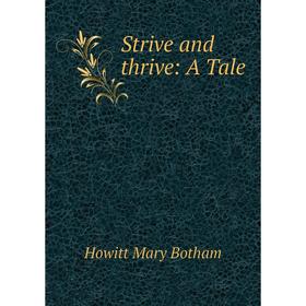 

Книга Strive and thrive: A Tale