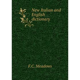 

Книга New Italian and English dictionary
