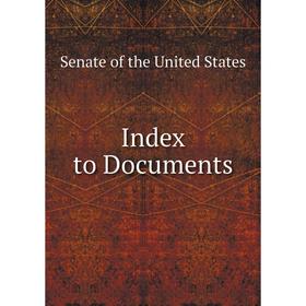 

Книга Index to Documents