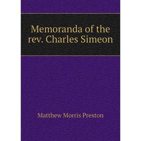 

Книга Memoranda of the rev Charles Simeon