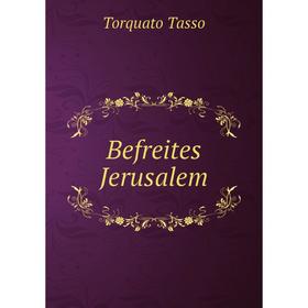 

Книга Befreites Jerusalem