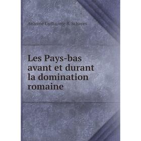 

Книга Les Pays-bas avant et durant la domination romaine