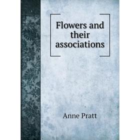 

Книга Flowers and their associations