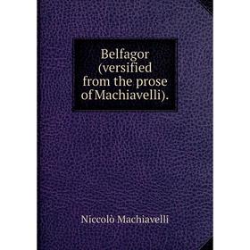 

Книга Belfagor (versified from the prose of Machiavelli).
