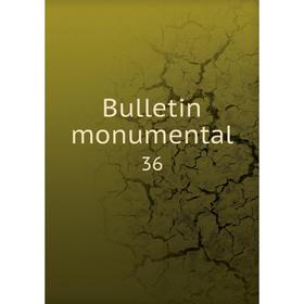 

Книга Bulletin monumental 36