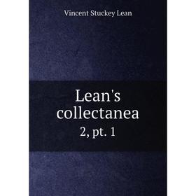 

Книга Lean's collectanea 2, pt 1