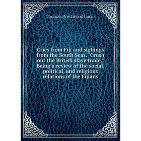 

Книга Cries from Fiji and sighings from the South Seas