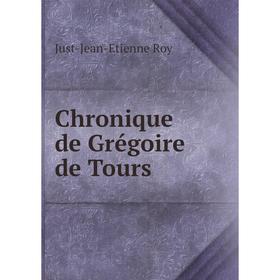 

Книга Chronique de Grégoire de Tours