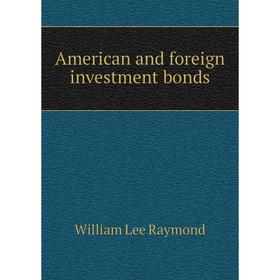 

Книга American and foreign investment bonds