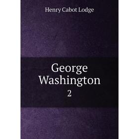 

Книга George Washington 2