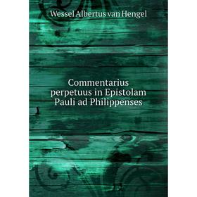 

Книга Commentarius perpetuus in Epistolam Pauli ad Philippenses